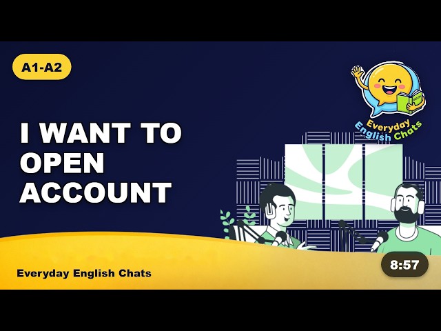 How to Open a Bank Account | Easy English Conversation (A1-A2)