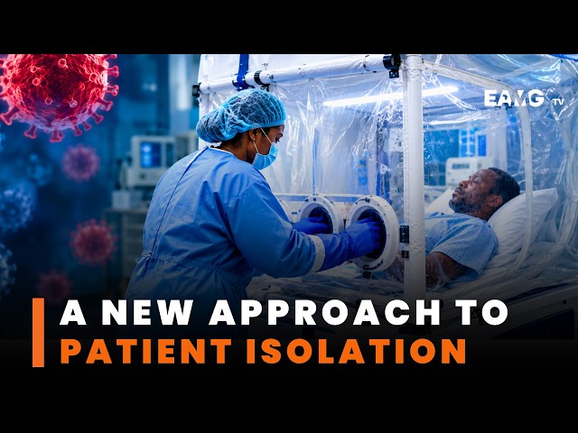 From Ebola to COVID-19: A new approach to patient isolation
