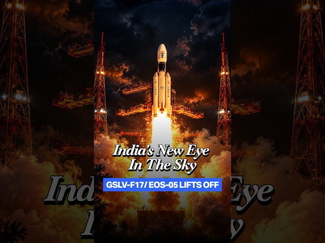 ISRO Bounces Back: GSLV-F17 Successfully Launches Eos-05 After Recent PSLV Setbacks