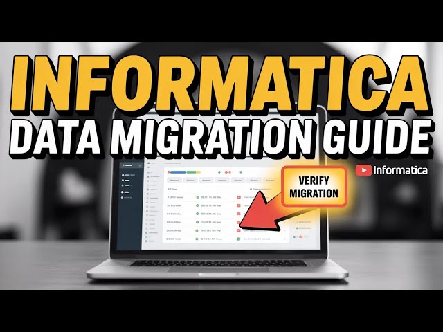 How to Verify Data Migration with Informatica - Full Guide