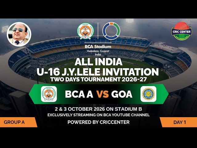BCA A VS GOA | U-16 J.Y. Lele All India Tournament 2026-27 | Day 1 | BCA STADIUM B |