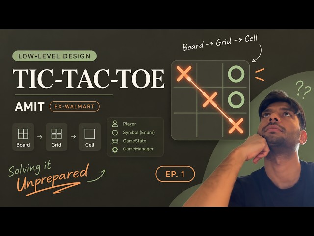 I Designed Tic-Tac-Toe's Low-Level Design Live, No Script | LLD Practice Series