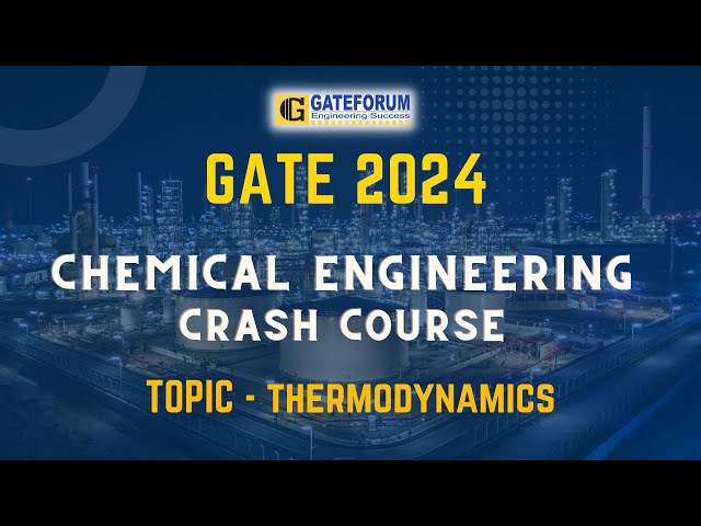 Chemical Engineering Crash Course | Thermodynamics |  GATE 2024 & 2025 Preparation