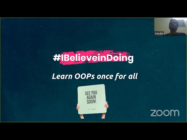 Crio #IBelieveInDoing July Edition | OOP Masterclass