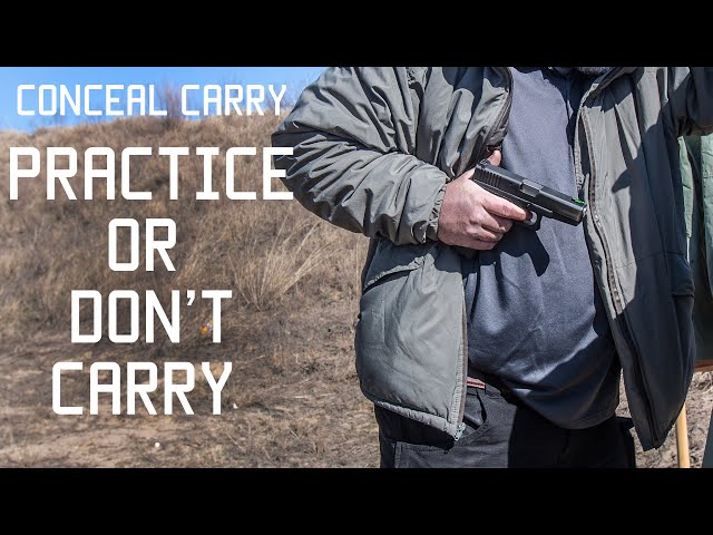 Why you should practice or don't carry | Conceal Carry | Tactical Rifleman