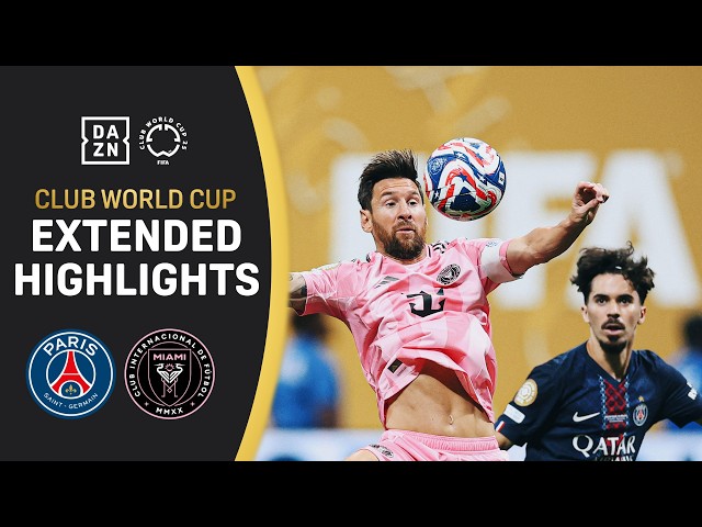 PSG vs. Inter Miami | FIFA Club World Cup Extended Highlights