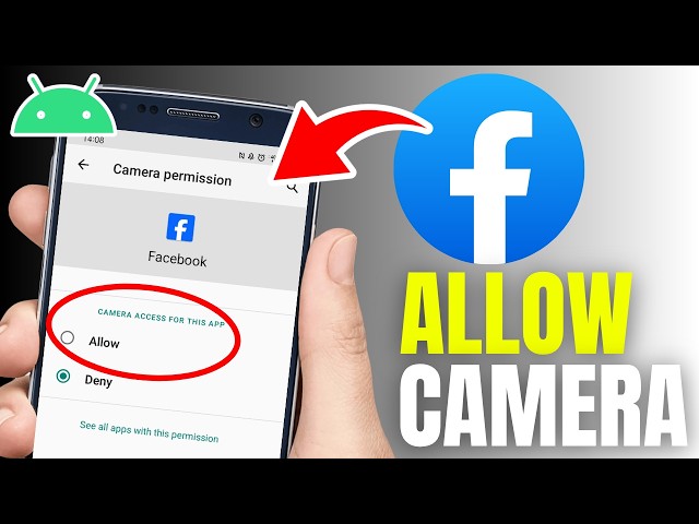 How To Allow Facebook Access To Camera On Android - Guide