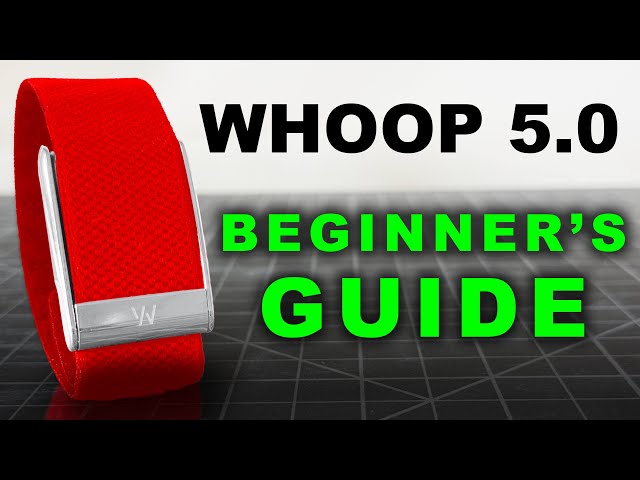 Whoop 5.0 - Ultimate Beginner’s Guide 2026