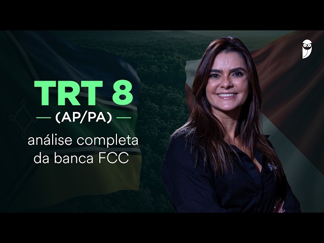 TRT 8 AP PA Exam: Complete analysis of the FCC board