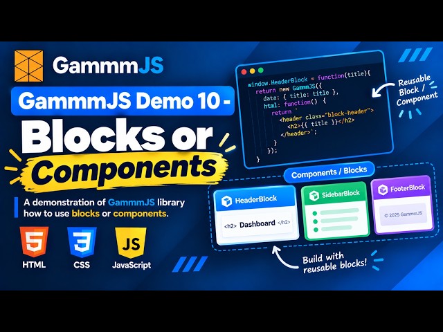 GammmJS Demo 10 - Blocks or Components