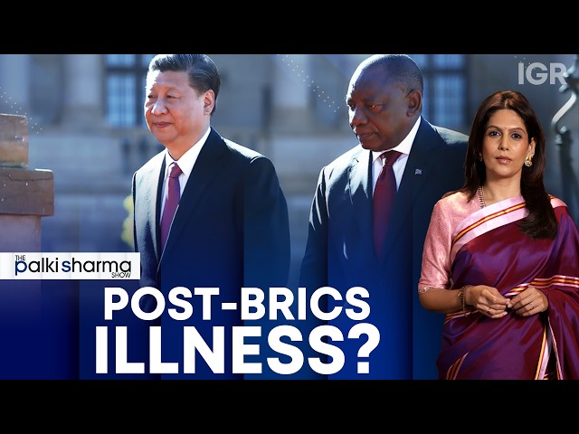 Leaders falling sick after India's BRICS summit? | The Palki Sharma Show | IGR | India Global Review