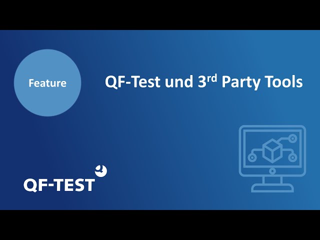 QF-Test und 3rd Party Tools | GUI Test Tool for Java, Web, Android and Windows