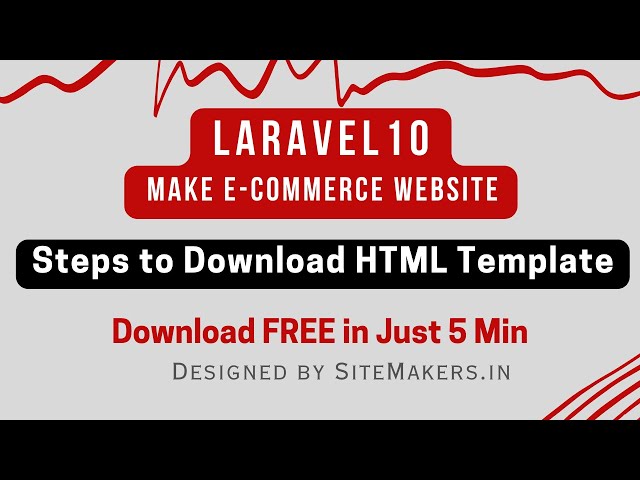 Laravel 10 Live Session | Steps to Download SiteMakers E-commerce HTML Template FREE in just 5 min