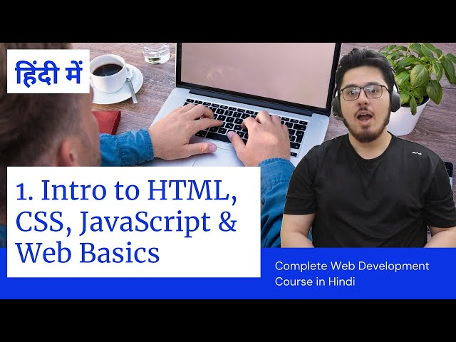 Introduction to HTML, CSS, JavaScript & How websites work? | Web Development Tutorials #1