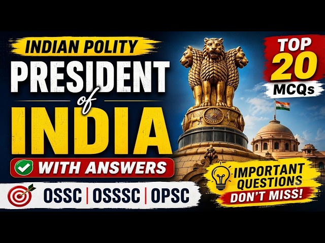 President of India TOP 20 MCQs 🔥 | OSSC | OSSSC | OPSC | Indian Polity