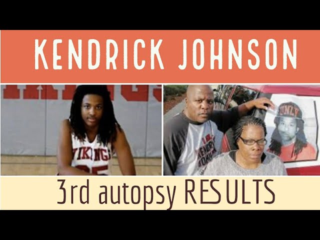 Breaking! Kendrick Johnsons THIRD autopsy results!