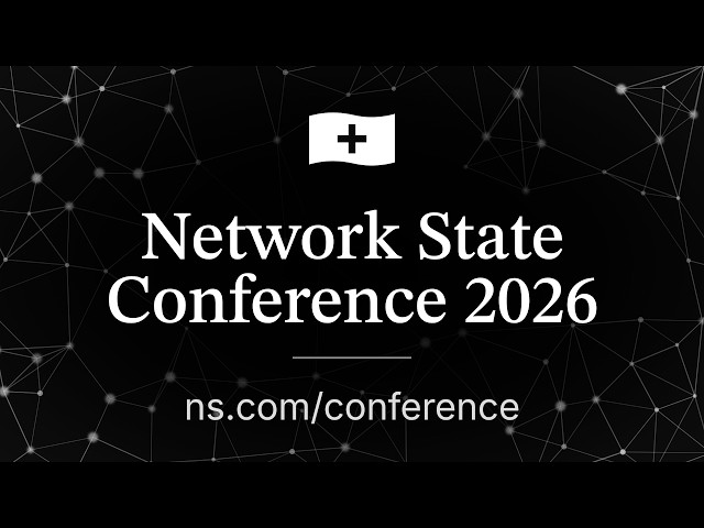 Network State Conference 2026 (Livestream)