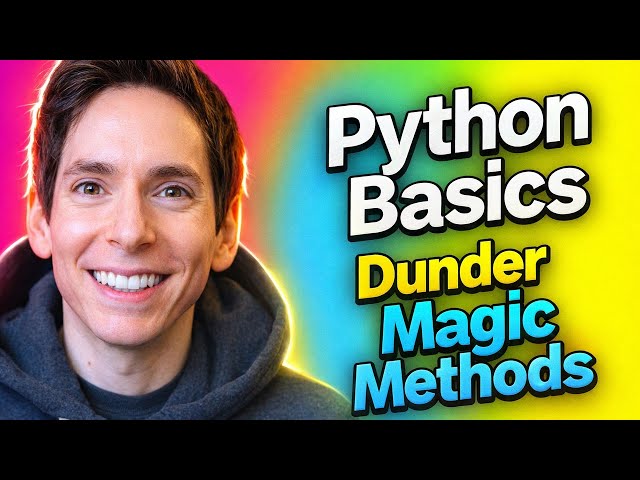 Python Basics Dunder Magic Methods