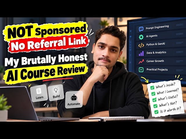 NOT Sponsored: My Brutally Honest AI Course Review - Is It Actually Worth It? || Must Watch
