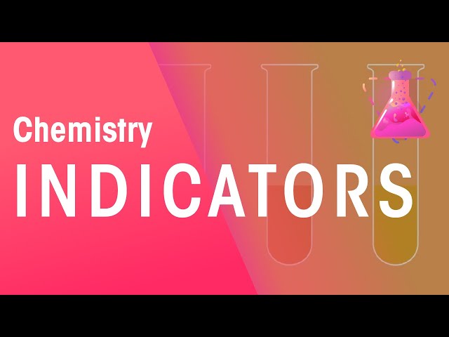 Indicators | Chemical Tests | Chemistry | FuseSchool