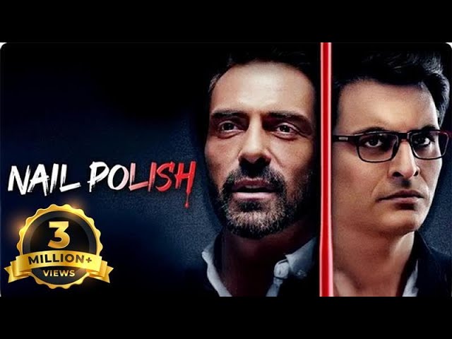 Nail Polish - Hindi Full Movie - Madhoo, Manav Kaul, Arjun Rampal, Anand Tiwari, Rajit Kapoor