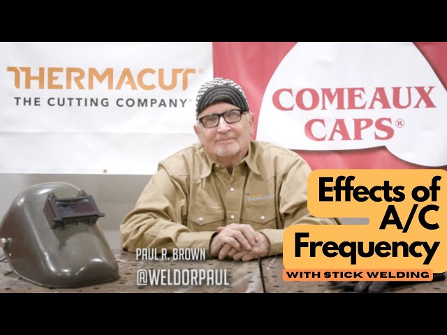 Welding Theory - What are the Effects of A/C Frequency When Stick Welding?