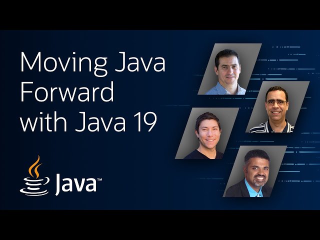Moving Java Forward with Java 19