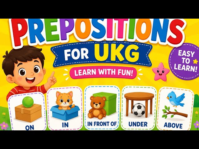 Prepositions for UKG | English Grammar for Kids