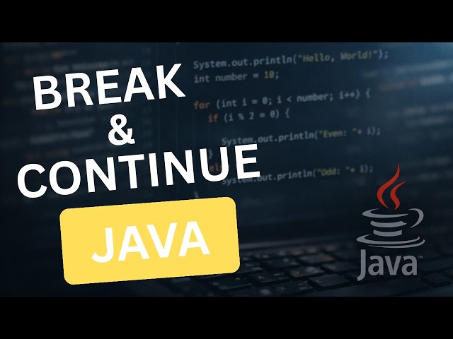 Break and Continue in Java | Java Tutorial