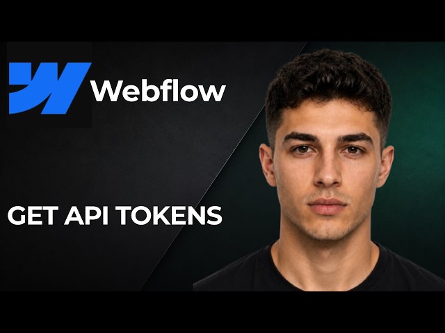 How to Get Webflow API Tokens (2026 Website Tutorial for Developers & No-Code Tools)