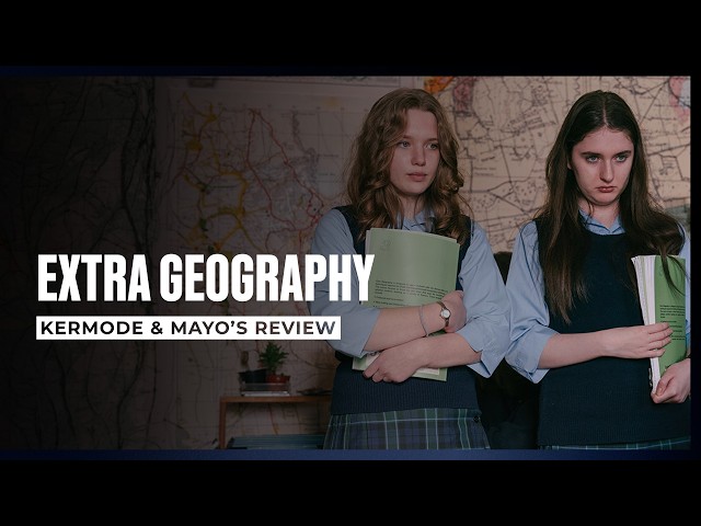Mark Kermode reviews Extra Geography