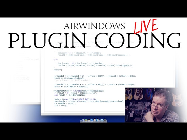 Plugin Coding with Chris from Airwindows