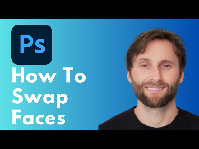 How to Swap Faces in Photoshop [Full Guide 2026]