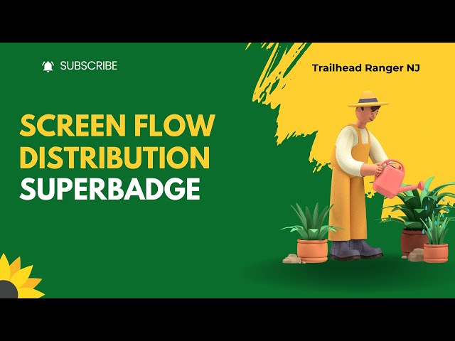 Screen Flow Distribution Superbadge | Challenge 1 to 3