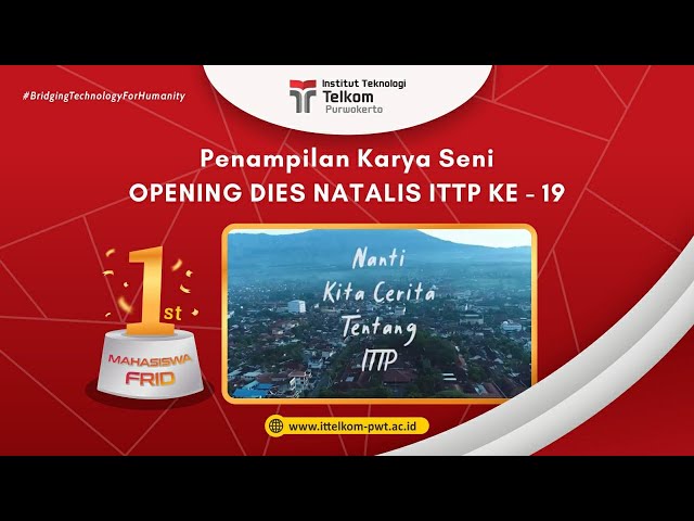 DIESNATALIS ITTP KE 19 || NANTI KITA CERITA TENTANG ITTP