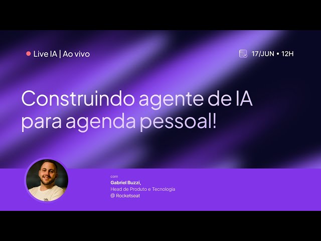 LIVE CODING: Construindo agente de IA para agenda pessoal!