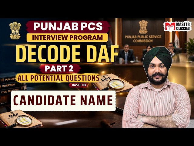 Punjab PCS Interview 2026 | Decode Your DAF Part 2 | All Potential Questions | by Gursharan sir