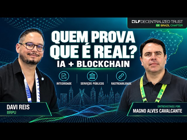 IA pode alterar tudo. Como blockchain prova o que é real? | David Reis, BRBPO