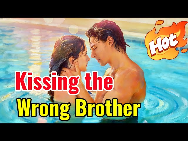 Kissing the Wrong Brother | Hot Drama#dramabox#drama#movie