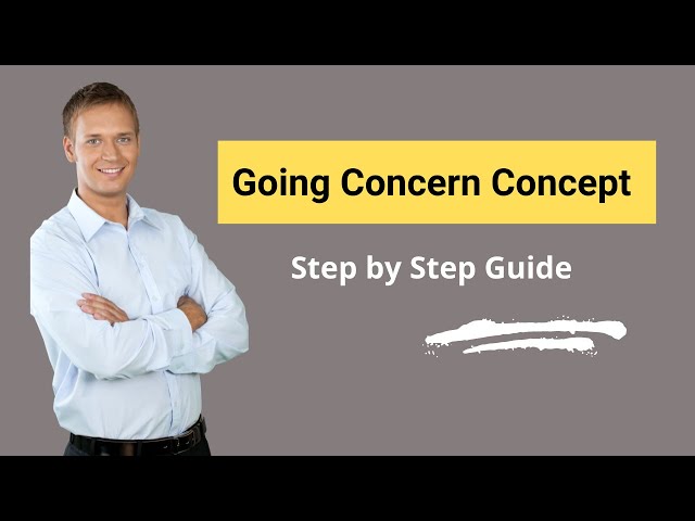 Going Concern Concept  | Accounting | Examples