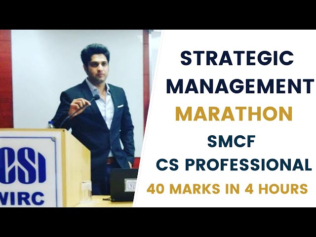 SMCF Strategic Management Marathon | CS Professional | 40 Marks in 4 Hours 🎯📊 CS Zubair Jahangir