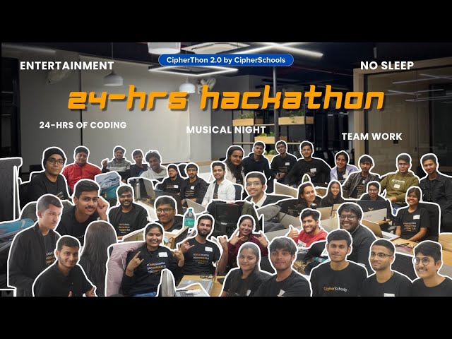 Building Next Unicorn in 24 Hours of Hackathon - CipherThon 2.0 | Start-up Edition