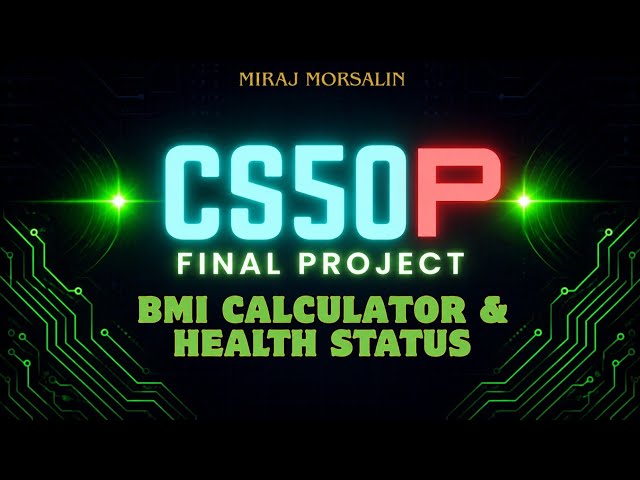 CS50P Final Project - BMI Calculator & Health Status