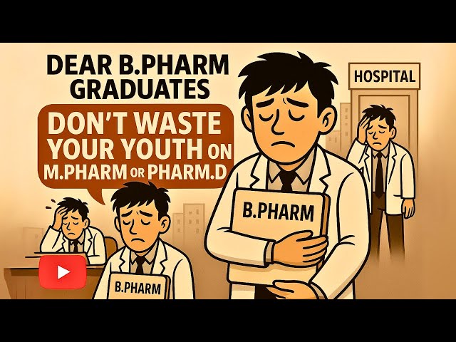 Reality of M.Pharma | Don’t Do M.Pharm or Pharm.D After B.Pharm — Watch This
