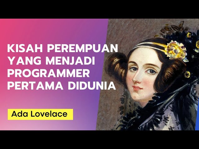 The Woman Who Created the First Programming Language and Was the World's First Programmer - The S...