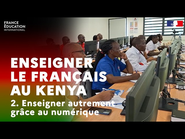 [2] TEACHING FRENCH IN KENYA: Innovative Teaching Through Digital Tools