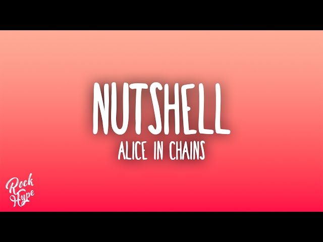 Alice In Chains - Nutshell