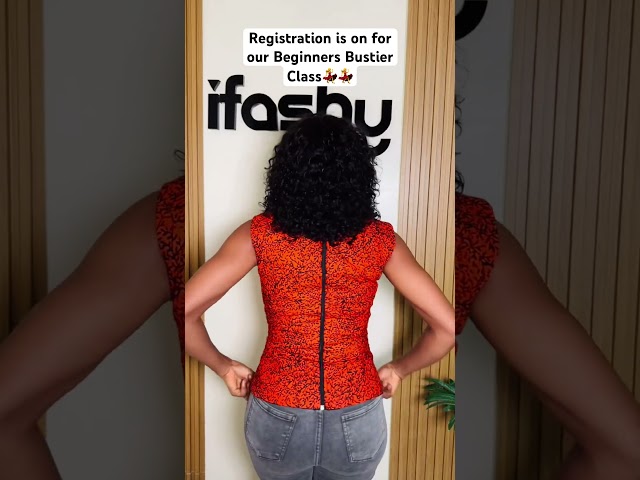 Registration for Bustier Class is Ongoing #ifashy #sewing #fashion