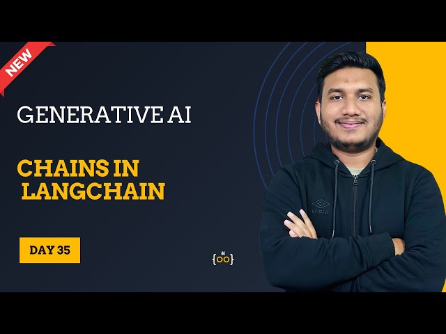 Chains in LangChain  l Basic to Advance | Generative AI Series