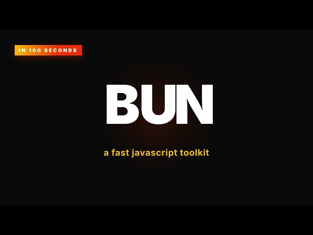 Bun in 100 Seconds